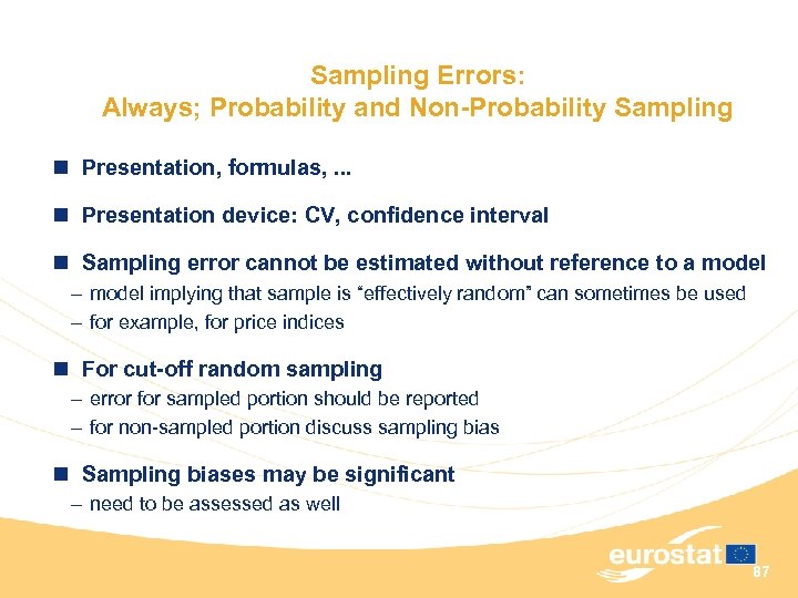 Sampling Errors: Always; Probability and Non-Probability Sampling n Presentation, formulas, . . . n