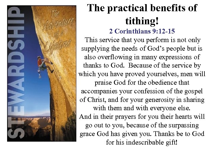 The practical benefits of tithing! 2 Corinthians 9: 12 -15 This service that you