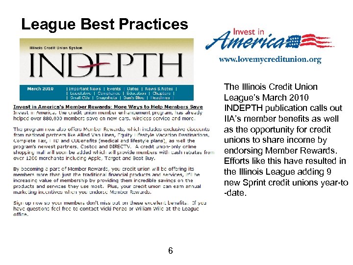 League Best Practices The Illinois Credit Union League’s March 2010 INDEPTH publication calls out