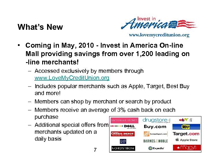 What’s New • Coming in May, 2010 - Invest in America On-line Mall providing