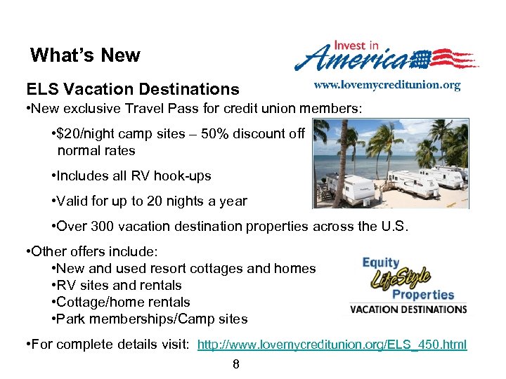 What’s New ELS Vacation Destinations • New exclusive Travel Pass for credit union members: