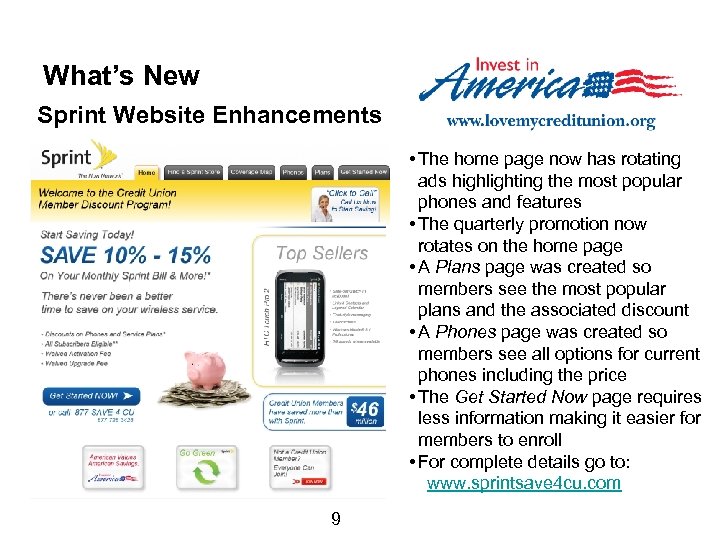 What’s New Sprint Website Enhancements • The home page now has rotating ads highlighting