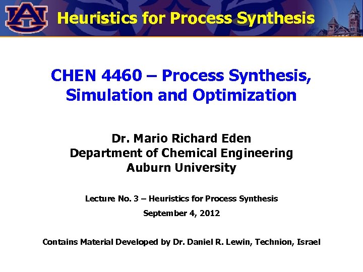 Heuristics for Process Synthesis CHEN 4460 – Process Synthesis, Simulation and Optimization Dr. Mario