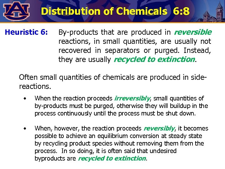 Distribution of Chemicals 6: 8 Heuristic 6: By-products that are produced in reversible reactions,