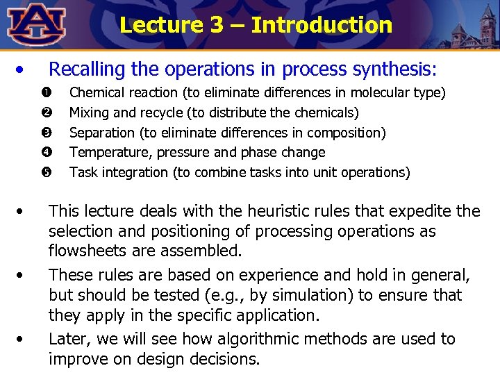 Lecture 3 – Introduction • Recalling the operations in process synthesis: • • •