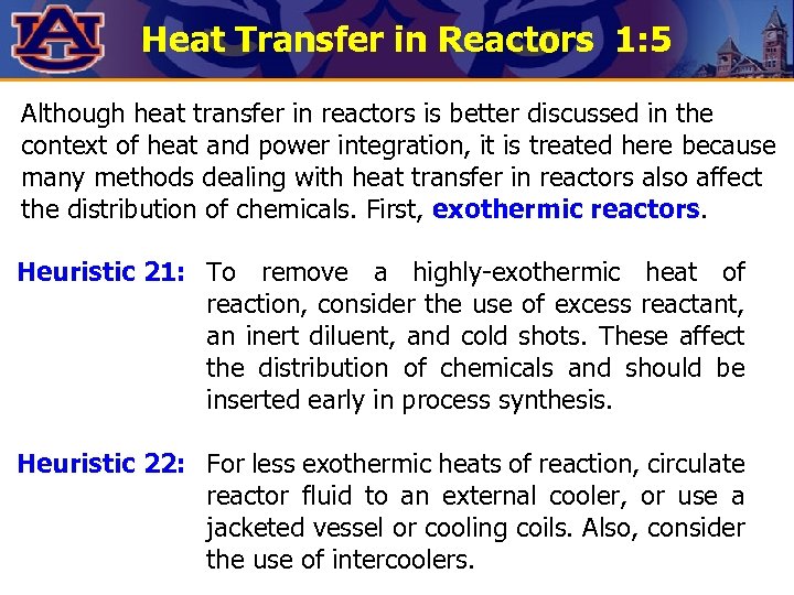 Heat Transfer in Reactors 1: 5 Although heat transfer in reactors is better discussed