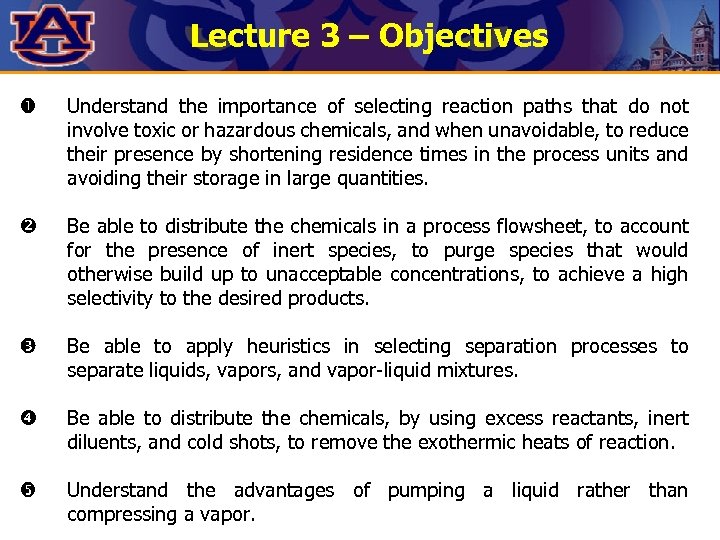 Lecture 3 – Objectives Understand the importance of selecting reaction paths that do not