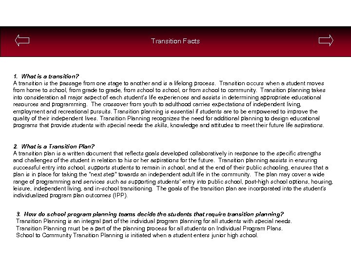 Transition Facts 1. What is a transition? A transition is the passage from one