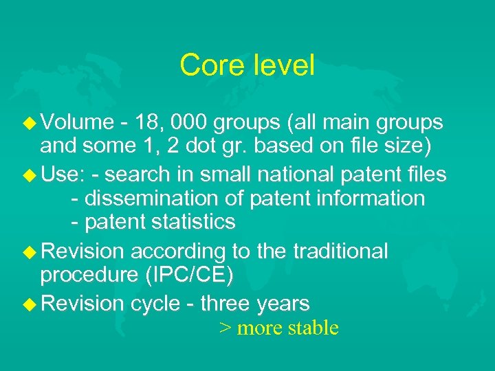 Core level u Volume - 18, 000 groups (all main groups and some 1,