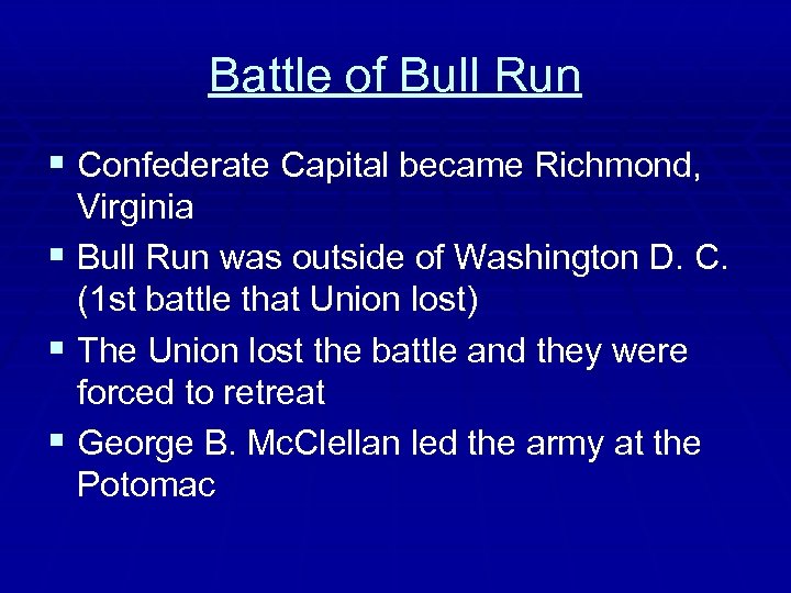Battle of Bull Run § Confederate Capital became Richmond, Virginia § Bull Run was