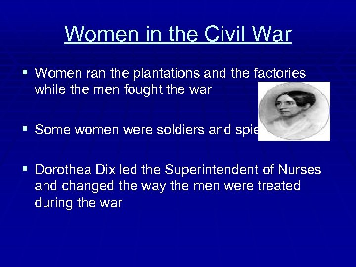 Women in the Civil War § Women ran the plantations and the factories while