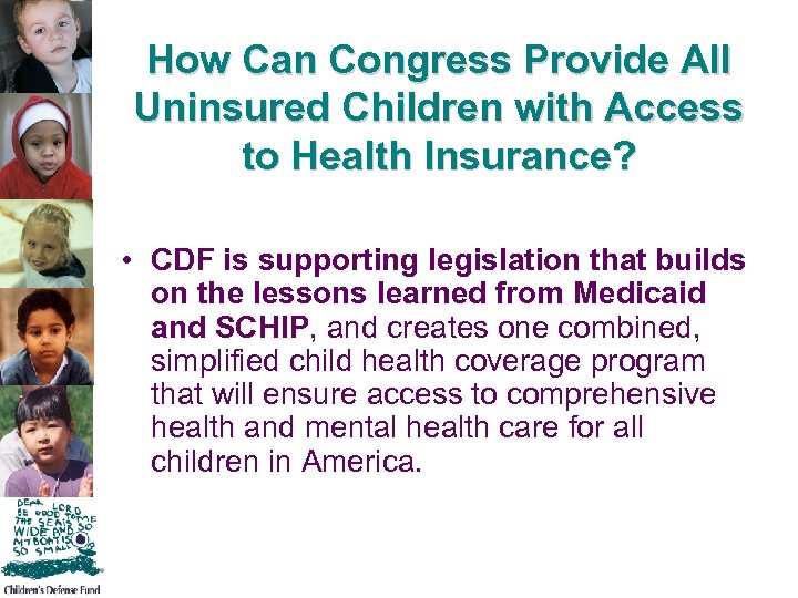 How Can Congress Provide All Uninsured Children with Access to Health Insurance? • CDF