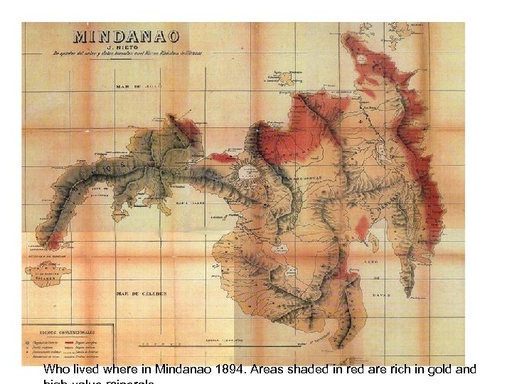Who lived where in Mindanao 1894. Areas shaded in red are rich in gold
