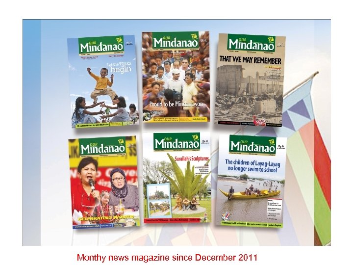 Monthy news magazine since December 2011 