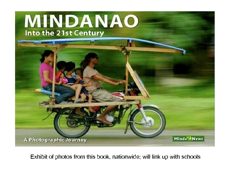 Exhibit of photos from this book, nationwide; will link up with schools 