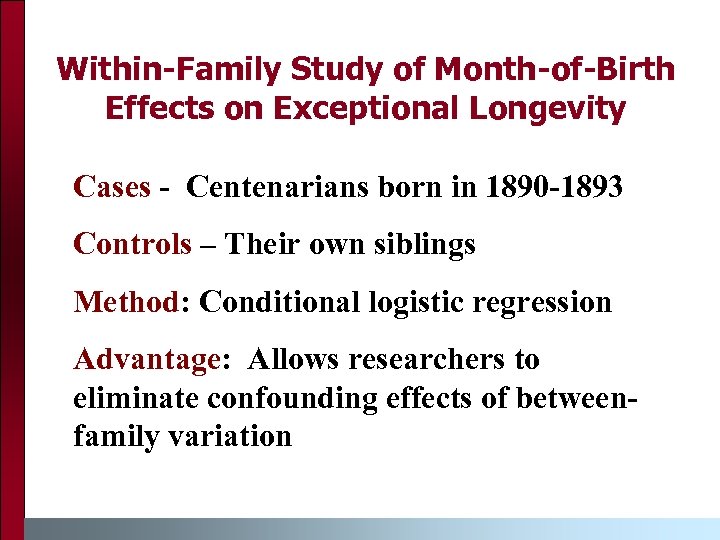 Within-Family Study of Month-of-Birth Effects on Exceptional Longevity Cases - Centenarians born in 1890