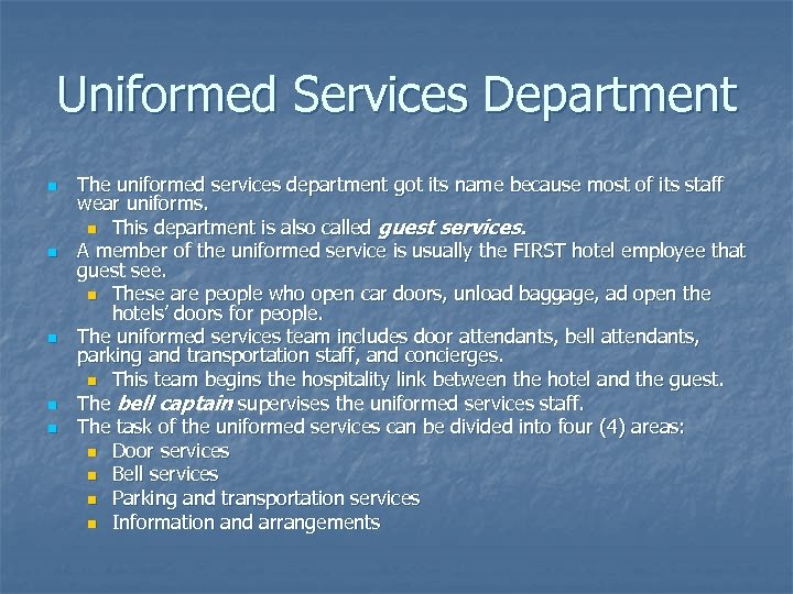 Uniformed Services Department n n n The uniformed services department got its name because