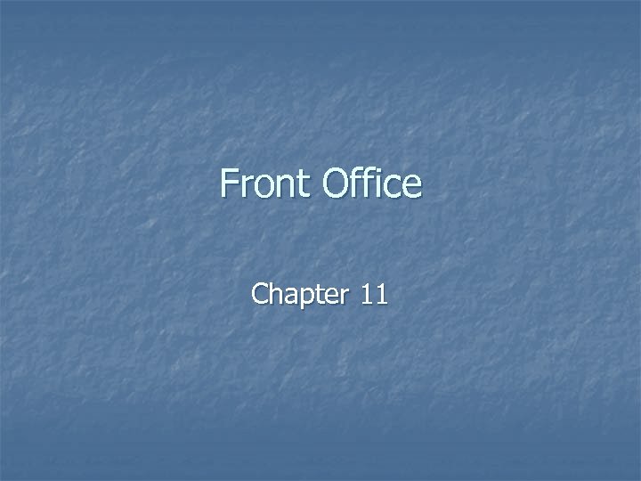 Front Office Chapter 11 