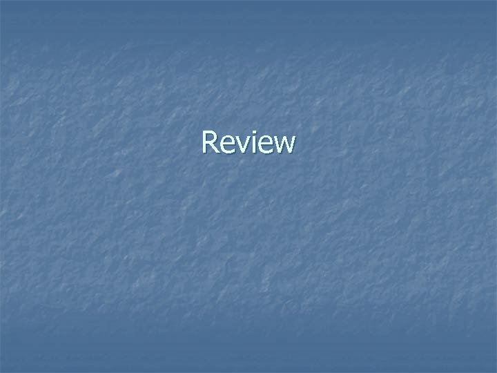 Review 