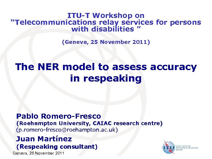 ITU-T Workshop on “Telecommunications relay services for persons with disabilities ” (Geneva, 25 November