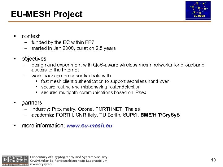 EU-MESH Project § context – funded by the EC within FP 7 – started