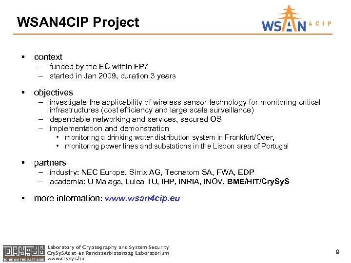 WSAN 4 CIP Project § context – funded by the EC within FP 7