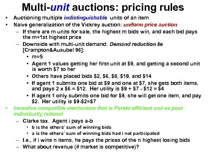 Multi-unit auctions: pricing rules • • • Auctioning multiple indistinguishable units of an item