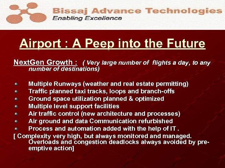 Airport : A Peep into the Future Next. Gen Growth : ( Very large