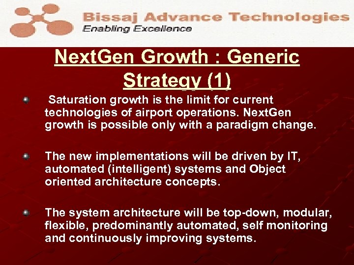 Next. Gen Growth : Generic Strategy (1) Saturation growth is the limit for current