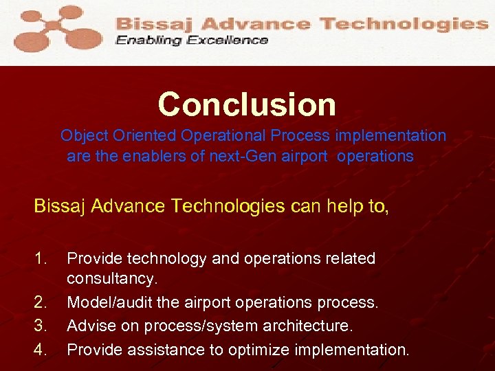 Conclusion Object Oriented Operational Process implementation are the enablers of next-Gen airport operations Bissaj