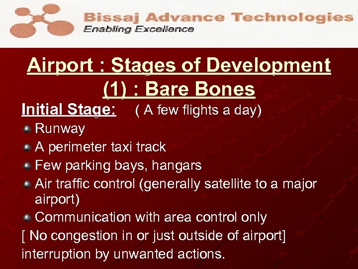 Airport : Stages of Development (1) : Bare Bones Initial Stage: ( A few