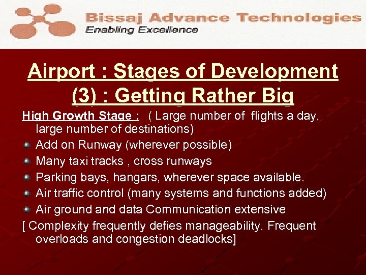 Airport : Stages of Development (3) : Getting Rather Big High Growth Stage :