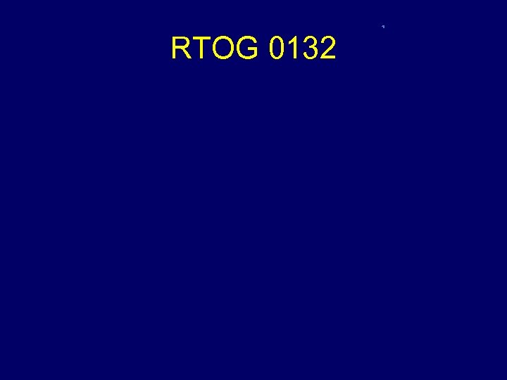 RTOG 0132 