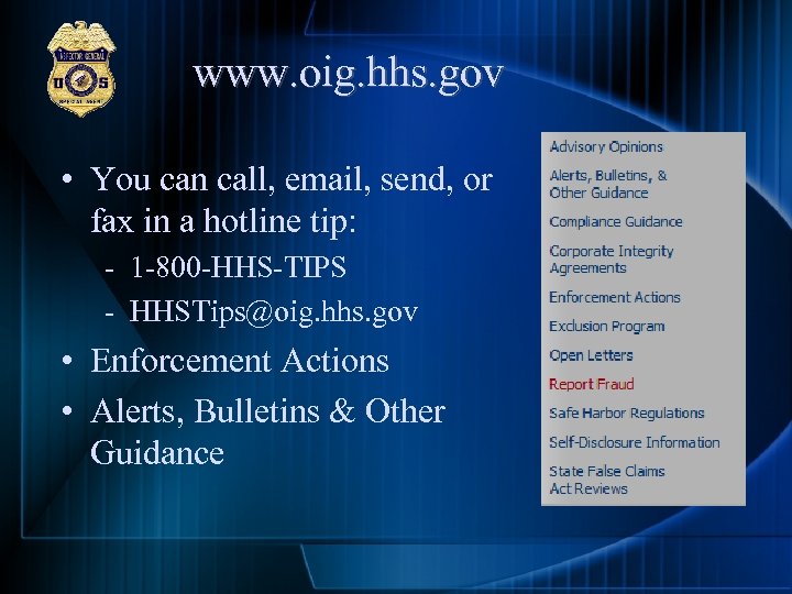 www. oig. hhs. gov • You can call, email, send, or fax in a