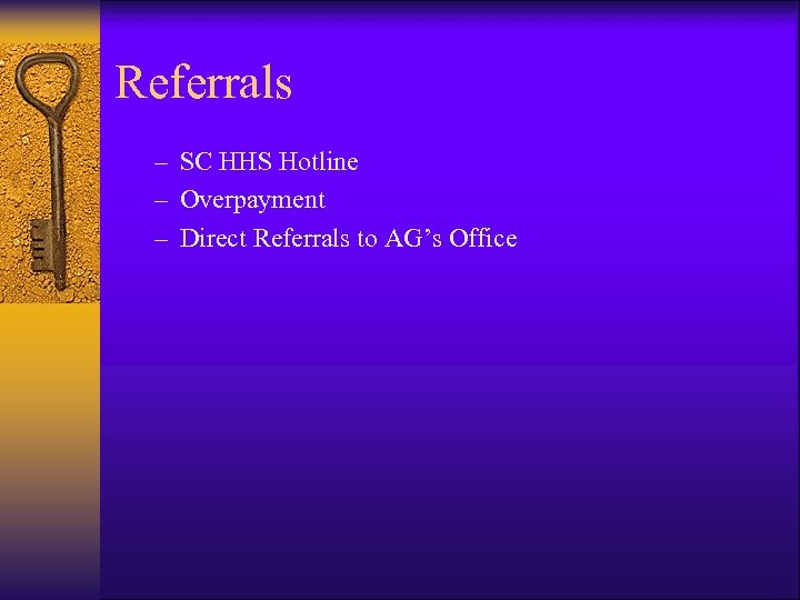 Referrals – SC HHS Hotline – Overpayment – Direct Referrals to AG’s Office 