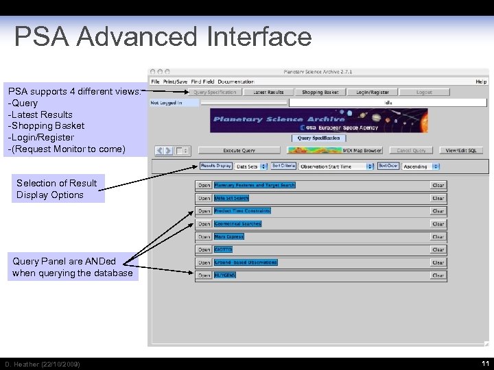 PSA Advanced Interface PSA supports 4 different views: -Query -Latest Results -Shopping Basket -Login/Register