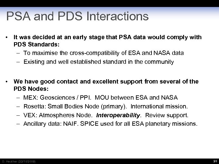 PSA and PDS Interactions • It was decided at an early stage that PSA