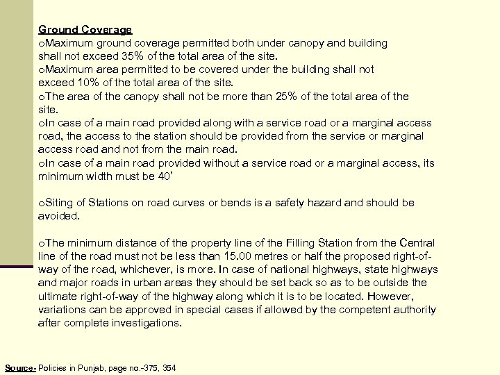 Ground Coverage o. Maximum ground coverage permitted both under canopy and building shall not