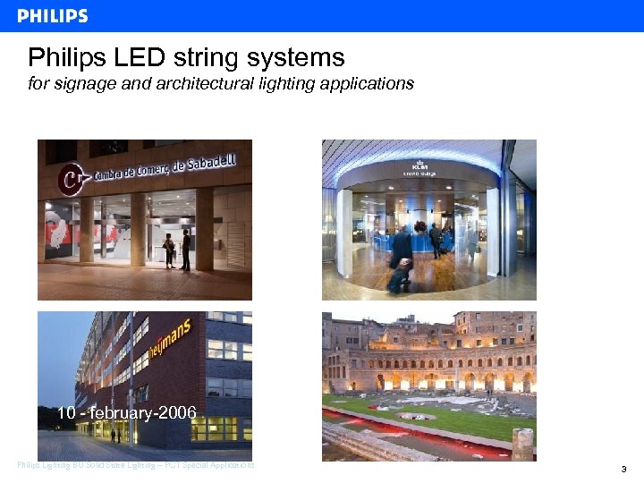 Philips LED string systems for signage and architectural lighting applications 10 - february-2006 Philips