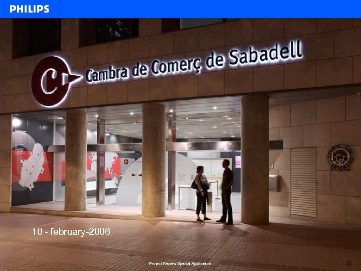 10 - february-2006 Philips Lighting BU Solid State Lighting – PCT Special Applications Project