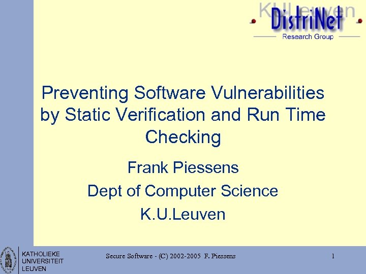 Preventing Software Vulnerabilities By Static Verification And Run