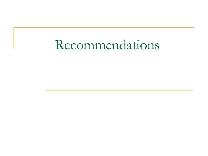 Recommendations 