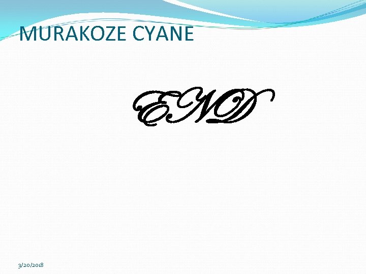 MURAKOZE CYANE END 3/20/2018 