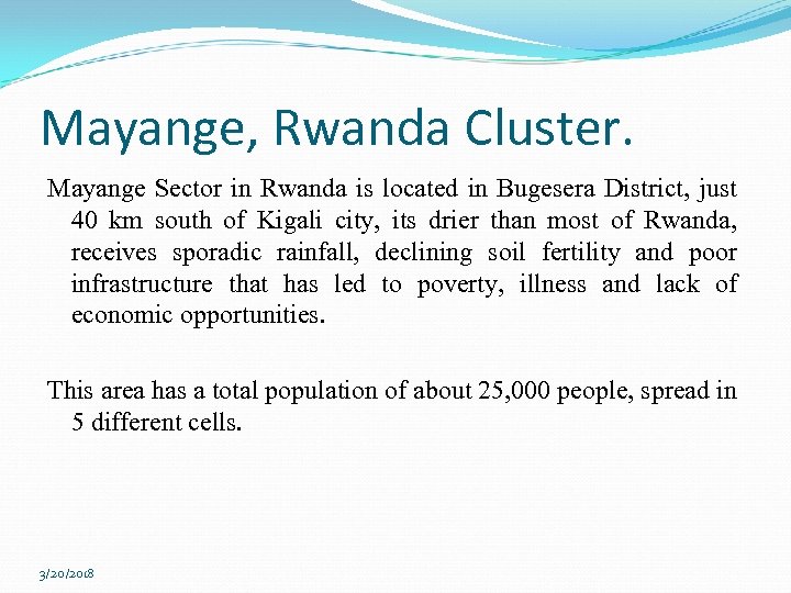 Mayange, Rwanda Cluster. Mayange Sector in Rwanda is located in Bugesera District, just 40
