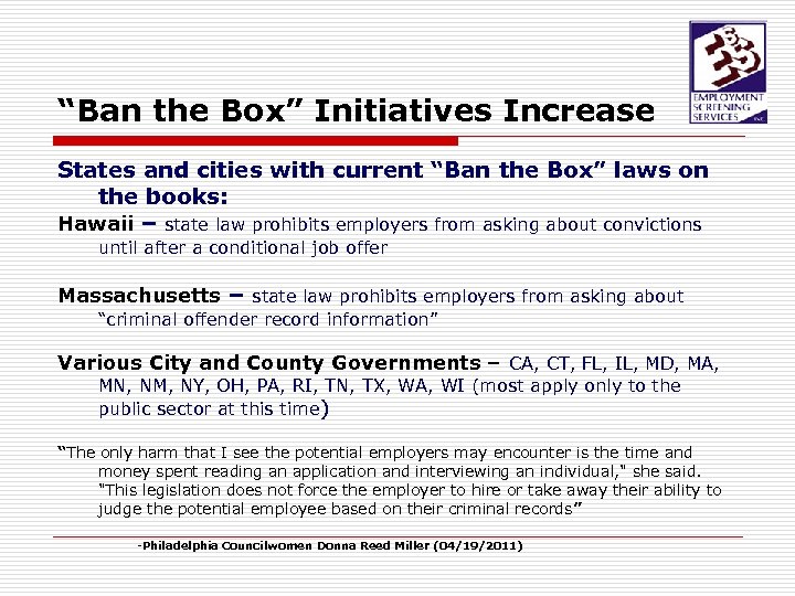 “Ban the Box” Initiatives Increase States and cities with current “Ban the Box” laws