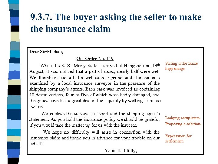 9. 3. 7. The buyer asking the seller to make the insurance claim Dear