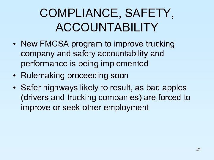 COMPLIANCE, SAFETY, ACCOUNTABILITY • New FMCSA program to improve trucking company and safety accountability