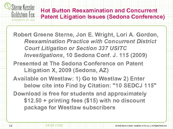 Hot Button Reexamination and Concurrent Patent Litigation Issues (Sedona Conference) Robert Greene Sterne, Jon