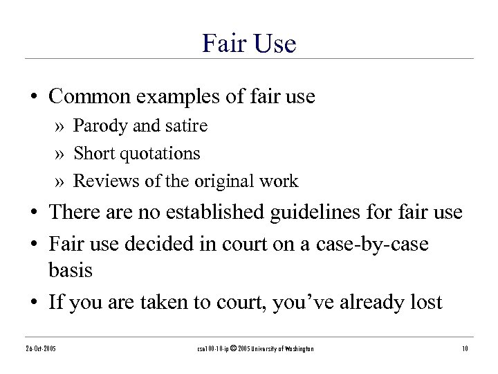 Fair Use • Common examples of fair use » Parody and satire » Short