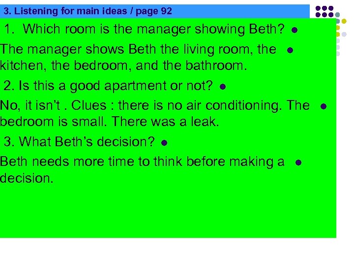 3. Listening for main ideas / page 92 1. Which room is the manager
